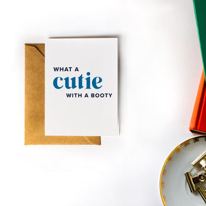 What a Cutie with a Booty - Valentine's Day Greeting Card