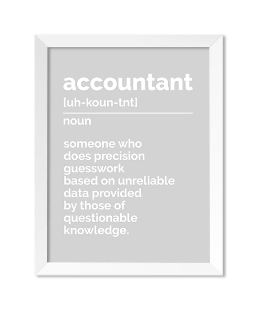 Accountant Definition Art Print